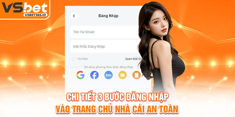 Chi tiết 3 bước đăng nhập vào trang chủ nhà cái an toàn